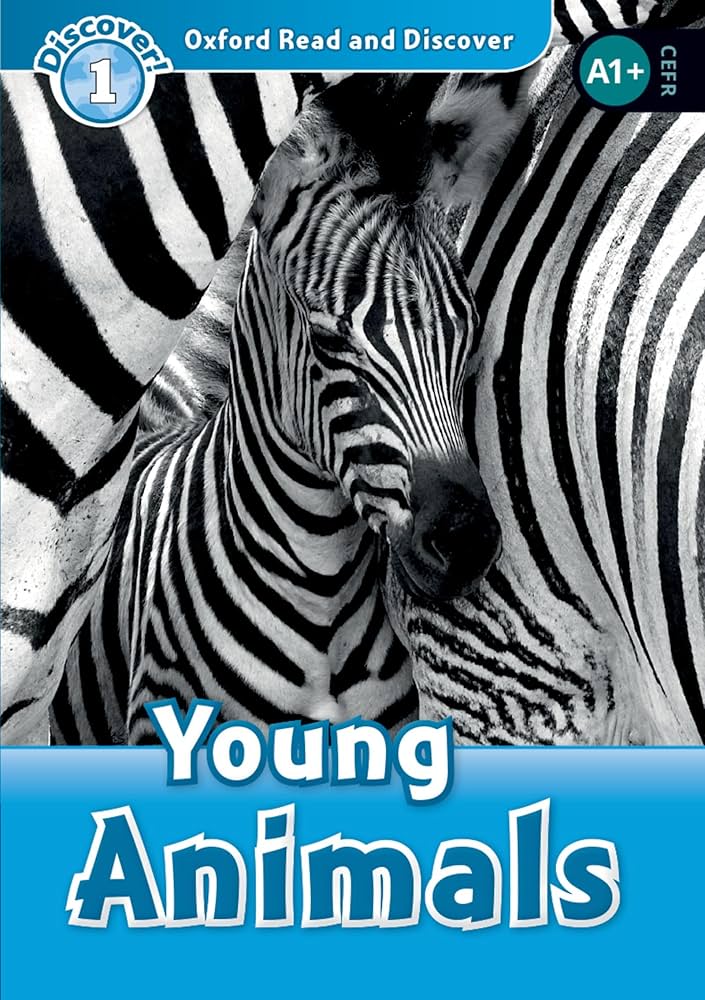 Oxford Read and Discover: Level 1: Young Animals: Bladon